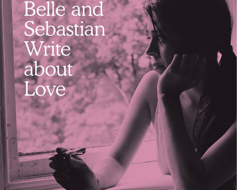 Belle and Sebastian Write About Love cover