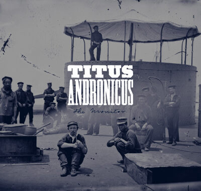 Titus Andronicus The Monitor album cover